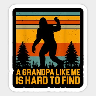 A Grandpa Like Me Is Hard To Find, Bigfoot Grandpa Design Sticker